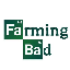 Farming Bad